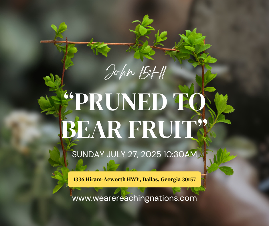 “PRUNED TO BEAR FRUIT” on 27-Jul-25-14:18:29